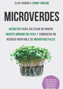 Libro microverdes secretos para cultivar su propio huerto urbano